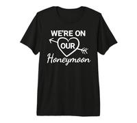 T-Shirt Lune de Miel pour Couples We're on Our Honeymoon T-Shirt Haut de Gamme