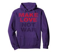 T-Shirt Make Love Not War Peace No War Sweat à Capuche