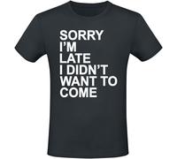 T-Shirt Manches courtes Fun de Slogans - Sorry I'm Late - M à 3XL - pour Homme - noir M