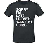 T-Shirt Manches courtes Fun de Slogans - Sorry I'm Late - M à 3XL - pour Homme - noir XL