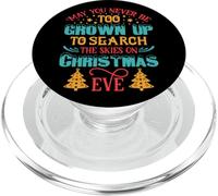 T-Shirt « May You Never Be Too Christmas Eve Party » pour Femmes, Hommes et Enfants PopSockets PopGrip pour MagSafe