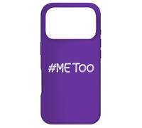 T-Shirt #Me Too #MeToo Me Too Harassment Sexuel Femmes Hommes Coque pour iPhone 17 Pro