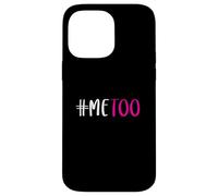 T-Shirt #Me Too #MeToo Me Too Sensibilisation au harcèlement Sexuel Coque pour iPhone 14 Pro Max