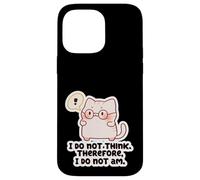 T-Shirt Mème Chat Drôle - Je Ne Pense Pas Citation Coque pour iPhone 14 Pro Max