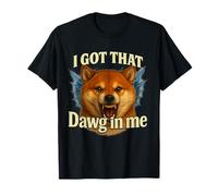 T-Shirt mème I Got That Dawg in Me Shiba Inu T-Shirt