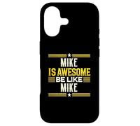 T-Shirt « Mike is Awesome Be Like Mike » Coque pour iPhone 17
