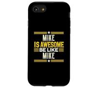 T-Shirt « Mike is Awesome Be Like Mike » Coque pour iPhone SE (2020) / 7/8
