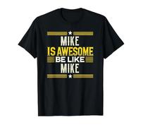 T-Shirt « Mike is Awesome Be Like Mike » T-Shirt Graphique avec Valeur, Homme, Noir, M