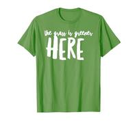 T-Shirt Minimaliste The Grass is Greener Here Positive Optimism T-Shirt