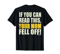 T-Shirt Motard If You Can Read This Your Mom Fell Off T-Shirt