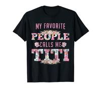 T-shirt My Favorite People Call Me Titi pour une tante ou une tante T-Shirt