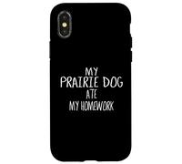 T-Shirt « My Prairie Dog Ate My Homework » Coque pour iPhone X/XS