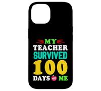 T-Shirt « My Teacher Survived 100 Days of Me 100 School Days » Coque pour iPhone 14