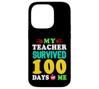 T-Shirt « My Teacher Survived 100 Days of Me 100 School Days » Coque pour iPhone 14 Pro