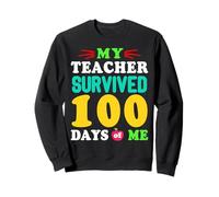 T-Shirt « My Teacher Survived 100 Days of Me 100 School Days » Sweatshirt