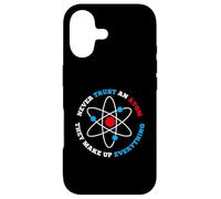 T-Shirt « Never Trust an Atom » pour Les Geeks, Les Nerds, Les Amateurs de Science Coque pour iPhone 17