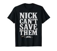 T-Shirt Nick Can't Save Them 31-17 T-Shirt