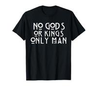 t-shirt no gods or kings only man T-Shirt