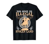T-shirt « No One Is Illegal on Stolen Land » T-Shirt