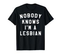 T-shirt Nobody Knows I'm A Lesbian Queer T-Shirt