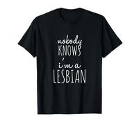 T-shirt Nobody Knows I'm A Lesbian T-Shirt