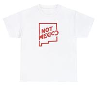 T-shirt « Not Mexico New Mexico » avec dictons sarcastiques drôles et géographie de l'État, blanc, Taille XL