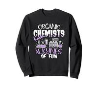 T-Shirt « Organic Chemists Have Alkynes of Fun Chemistry » Sweatshirt