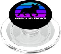 T-Shirt « Pardon My French, Funny Frenchie, Funny French Bulldog » PopSockets PopGrip pour MagSafe