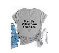 T-shirt Pay Us What You Owe Us Pay Us What You Owe Us, gris, M