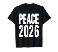 T-Shirt Peace 2026 The Year Humanity Unites Hope Cadeau pour Tous. T-Shirt
