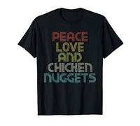 T-shirt Peace Love And Chicken Nuggets Cadeau de citation T-Shirt