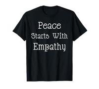 T-Shirt Peace Starts with Empathy T-Shirt