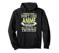 T-Shirt People Who Don't Like Anime Should Not Be Trusted Sweat à Capuche