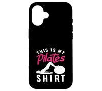 T-Shirt Pilates This is My Pilates Coque pour iPhone 16