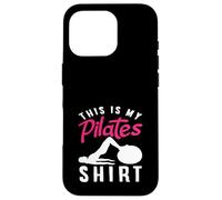 T-Shirt Pilates This is My Pilates Coque pour iPhone 16 Pro