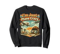 T-Shirt Pilote d'aviation Amusant avec Inscription « I'm Just Plane Crazy » Sweatshirt