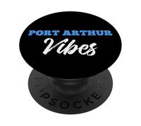 T-Shirt « Port Arthur Vibes » Simple City Port Arthur PopSockets PopGrip Adhésif