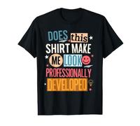 T-Shirt pour Enseignant avec Inscription « Does This Make Me Look » T-Shirt Graphique avec Valeur