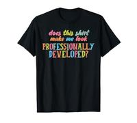 T-Shirt pour Enseignant avec Inscription « Does This Make Me Look » T-Shirt Graphique avec Valeur