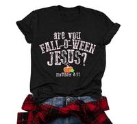 T-shirt pour femme avec dicton d'automne chrétien - Haut amusant avec motif Are You Fall-O-Ween Jésus - T-shirt de foi pour l'automne, Style_b01 noir, M
