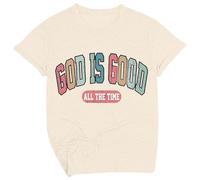 T-shirt pour femme avec inscription chrétienne - T-shirt graphique avec imprimé God is Good All The Time - Haut rétro décontracté pour la foi et la vie quotidienne, Style I01 beige, M
