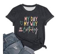 T-shirt pour femme avec inscription d'anniversaire - T-shirt graphique avec imprimé MyDay MyWay My Birthday | Haut de fête décontracté et coloré pour femme, Style X01 Noir, XXL