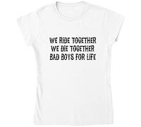 T-shirt pour femme avec inscription « We Ride Together We Die Together » - Blanc - Medium