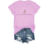 T-shirt pour femme et homme avec inscription « He Left The 99 to Find Me », rose, XXL