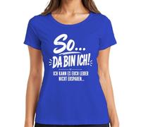 T-shirt pour femme So Da Bin ich kann es euch Nicht Statement, bleu, L