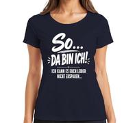 T-shirt pour femme So Da Bin ich kann es euch Nicht Statement, bleu marine