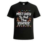 T-shirt pour homme avec inscription « Most Likely to Pet The Reindeer », Imprimé blanc en T noir, 3XL