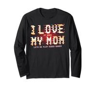 T-Shirt pour Joueur de Jeux vidéo « I Love It When My Mom Lets Me Play » Manche Longue