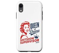 T-Shirt « Queen of Drama » - Superviseur de Shitshow 2025 Coque pour iPhone XR