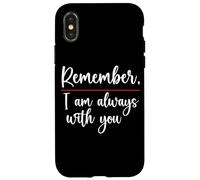 T-Shirt « Remember I Am Always with You Friend » pour Femme et Homme Coque pour iPhone X/XS